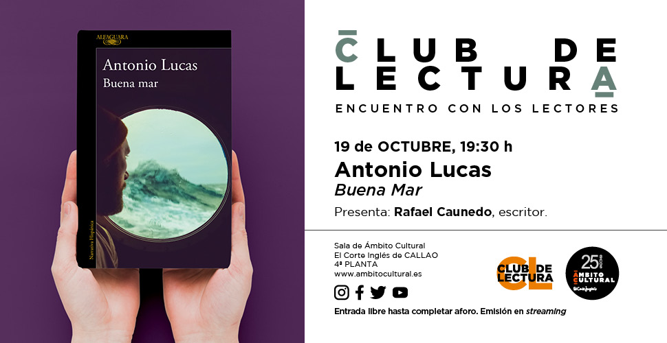 Imagen del evento Apúntate al Club de Lectura con Antonio Lucas y su novela ´Buena mar´